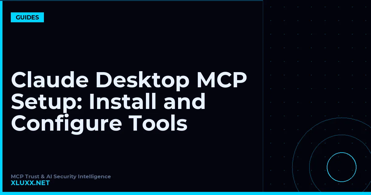 Claude Desktop MCP Setup: Install and Configure Tools